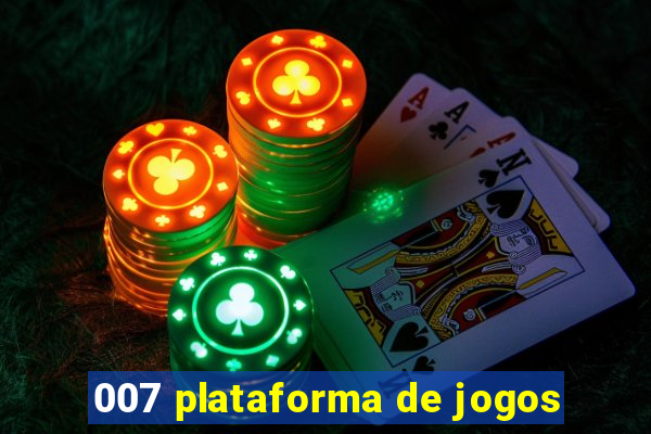 007 plataforma de jogos